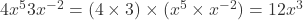 4x^{5}3x^{-2}=(4\times3)\times(x^{5}\times x^{-2})=12x^{3}