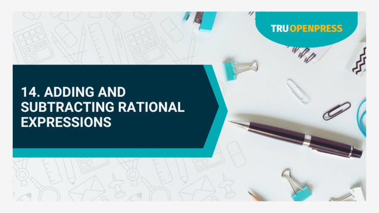 14. Adding and Subtracting Rational Expressions